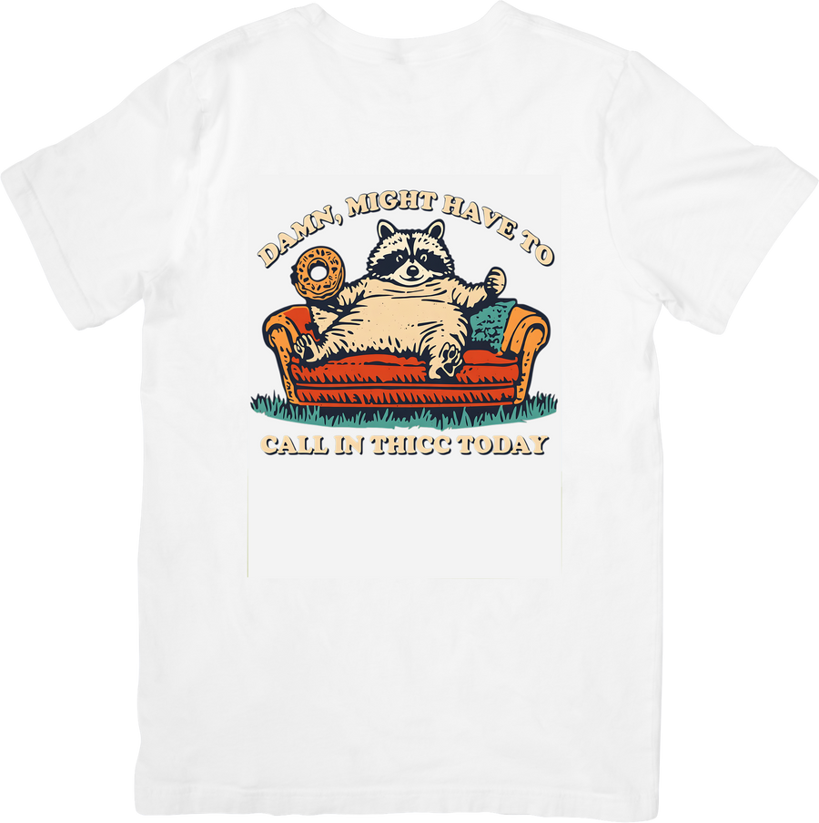 Call In Thicc Today Lazy Raccoon T-Shirt | Funny Retro Humor Graphic Tee | Sarcastic Gift
